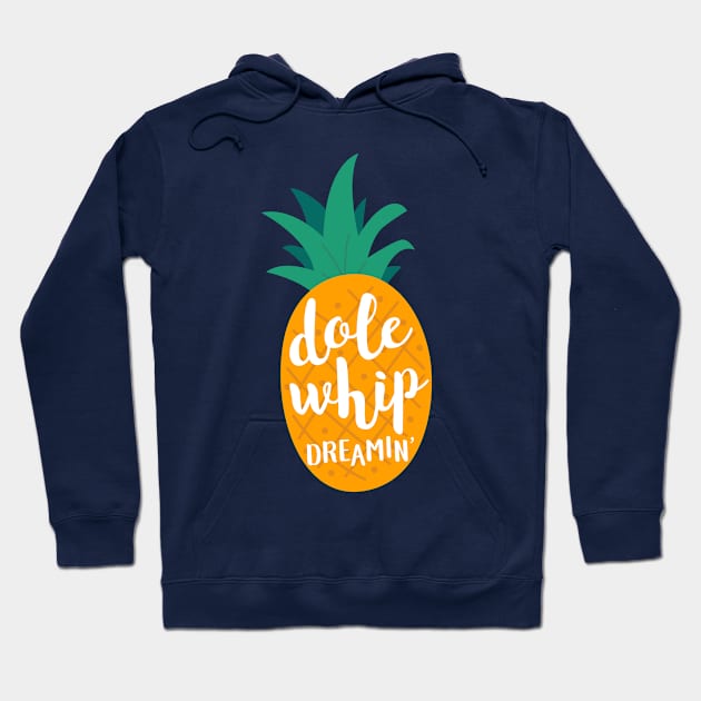 Dole Whip Dreamin' Hoodie by parkhopperapparel